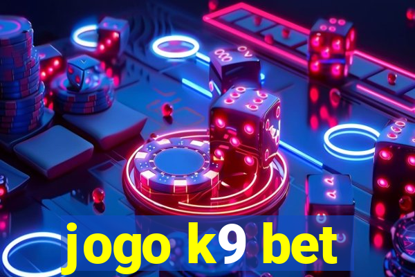 jogo k9 bet